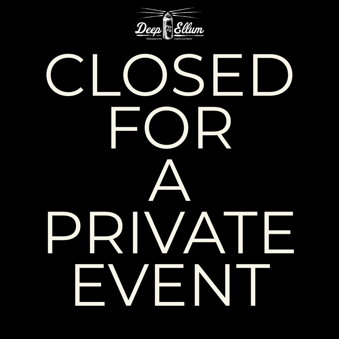 closed-for-private-event-deep-ellum-art-company