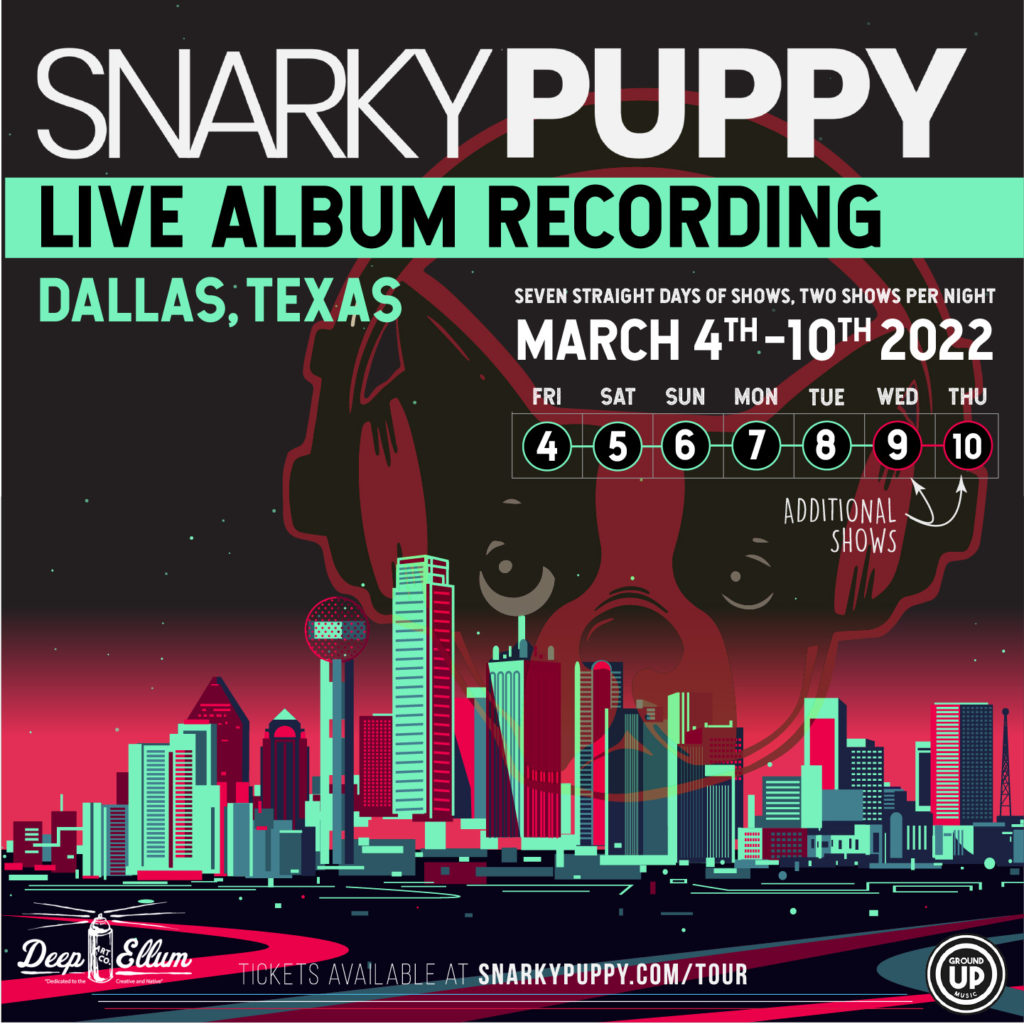 Snarky Puppy Live Recording Late Show 3/4/2022 Deep Ellum Art Company